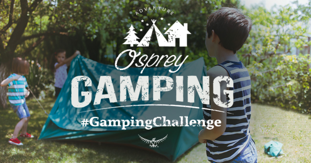 Take part in Osprey’s #GampingChallenge