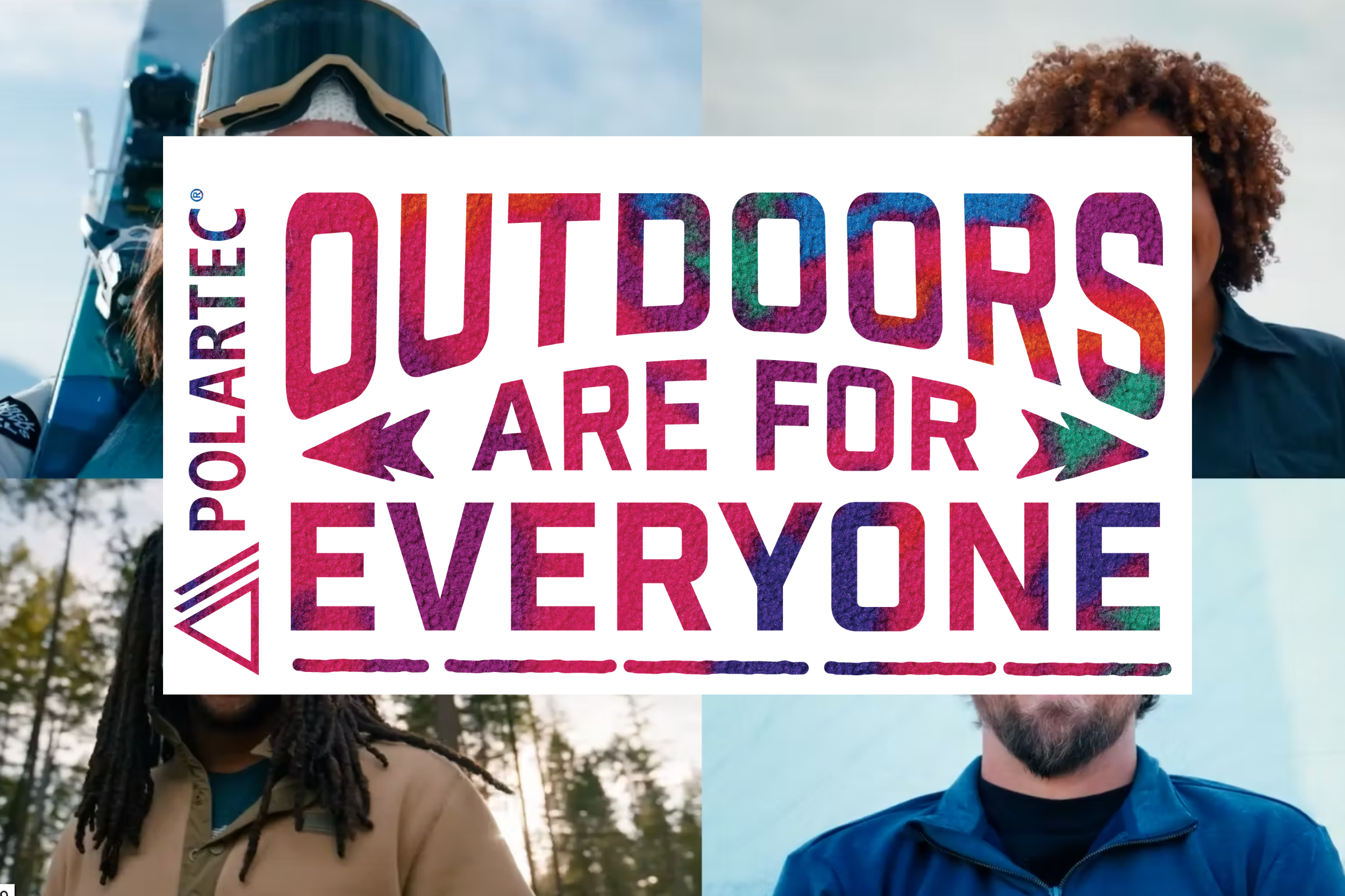 Video: ‘Outdoors are for Everyone’ says Polartec